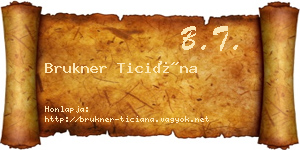 Brukner Ticiána névjegykártya